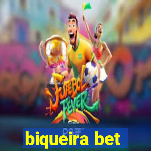 biqueira bet